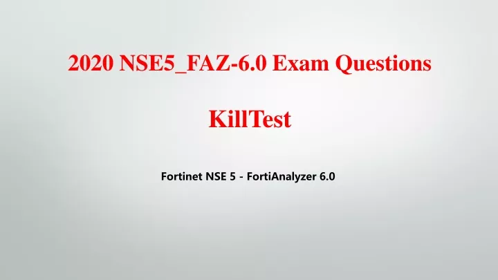 2020 nse5 faz 6 0 exam questions killtest