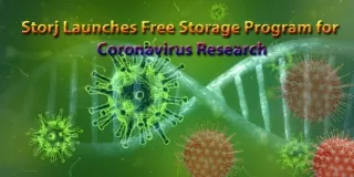 Storj Launches Free Storage Program For Coronavirus Research