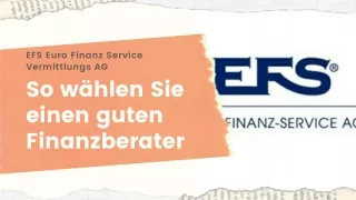So wählen Sie einen guten Finanzberater - EFS Euro Finanz Service Vermittlungs AG
