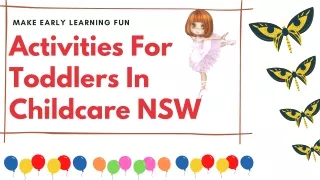 Fun Activities For Toddlers In Childcare Australia  - Enroll Your Kid Now!
