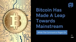 Bitcoin Has Made A Leap Towards Mainstream While The Coronavirus Rages On