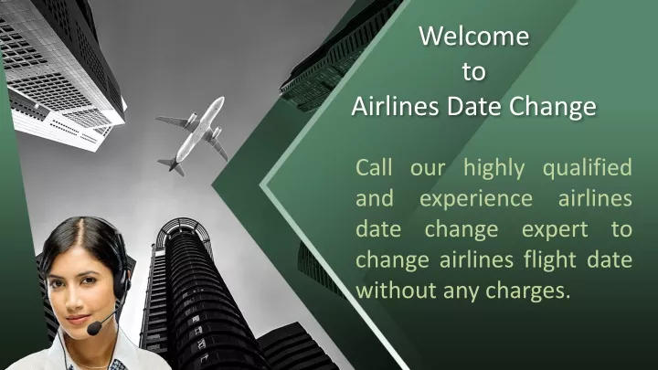 welcome to airlines date change