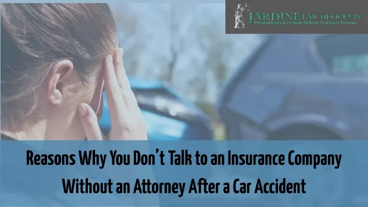 reasons why you don t talk to an insurance