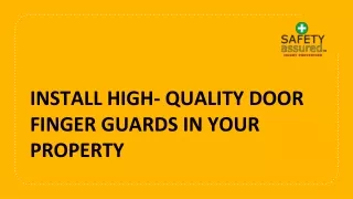 install high quality door finger guards in your property