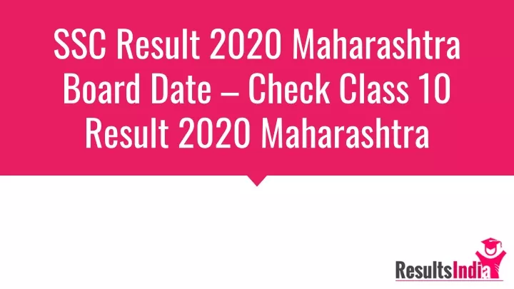 ssc result 2020 maharashtra board date check class 10 result 2020 maharashtra