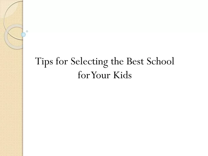 tips for selecting the best school for your kids