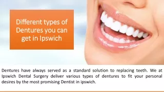 Different types of Dentures you can get in Ipswich