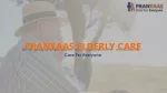 Emergency Care Assistant|Personal Care Assistant for Elderly Parent - slide 1