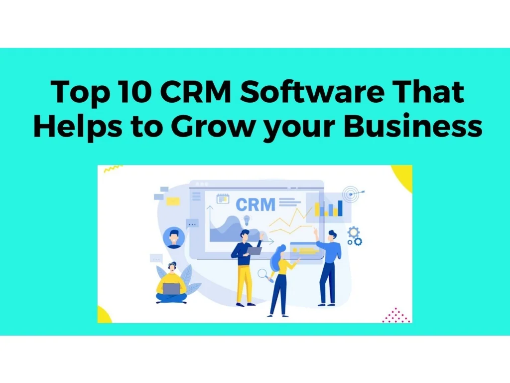 PPT - Top 10 CRM Software That Helps to Grow your Business PowerPoint ...