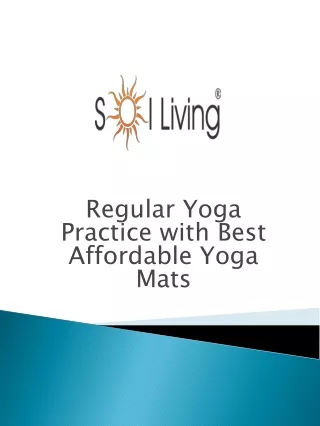 Regular Yoga Practice with Best Affordable Yoga Mats