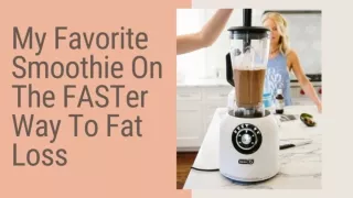 Faster Way To Fat Loss Smoothie Recipe