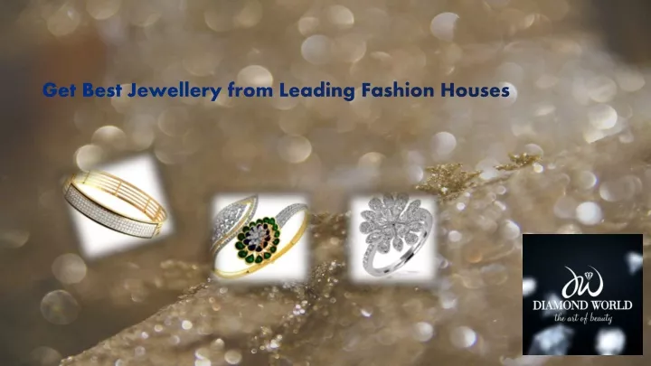 get best jewellery from leading fashion houses