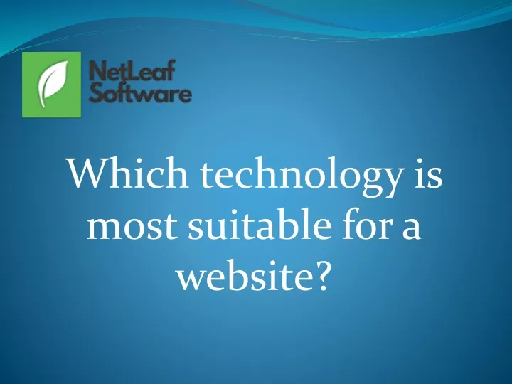 which technology is most suitable for a website
