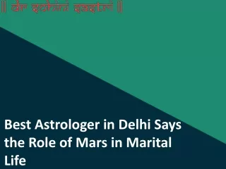Best Astrologer in Delhi Says the Role of Mars in Marital Life
