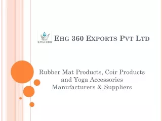 Rubber Mat Products, Coir Products and Yoga Accessories Manufacturers & Suppliers
