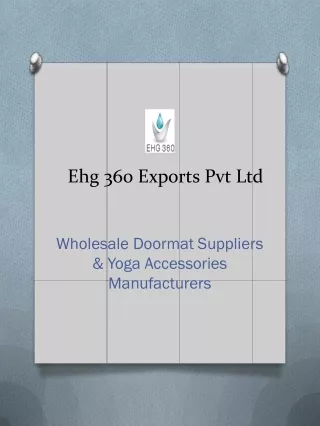 Wholesale Doormat Suppliers & Yoga Accessories Manufacturers