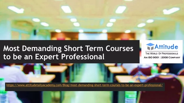 most demanding short term courses to be an expert professional