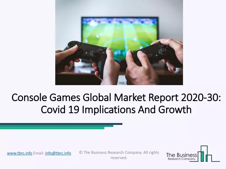 console games global market report 2020 console
