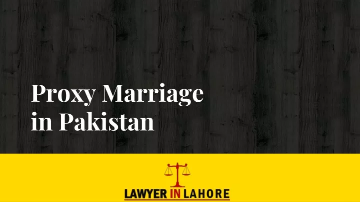 proxy marriage in pakistan