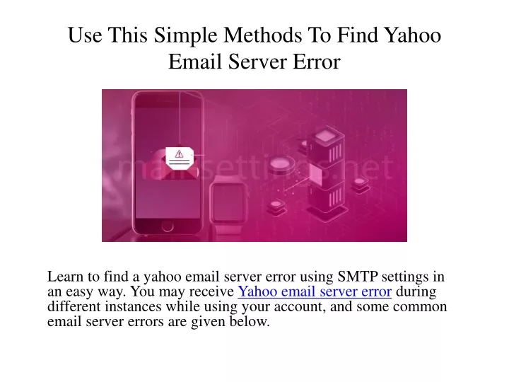 use this simple methods to find yahoo email server error