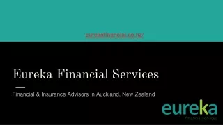 Eureka financial services - Insurance Advisory Firm Auckland
