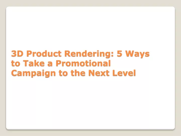 3d product rendering 5 ways to take a promotional