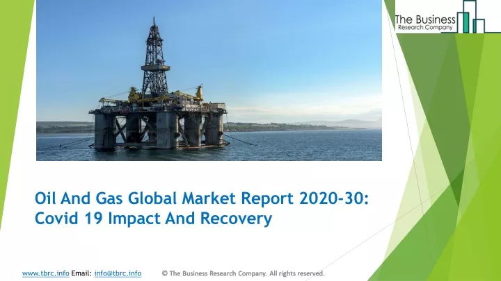 oil and gas global market report 2020 30 covid 19 impact and recovery