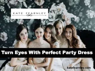 Turn Eyes With Perfect Party Dress