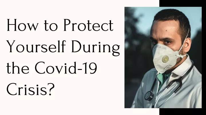 how to protect yourself during the covid 19 crisis