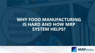 why food manufacturing is hard and how mrp system