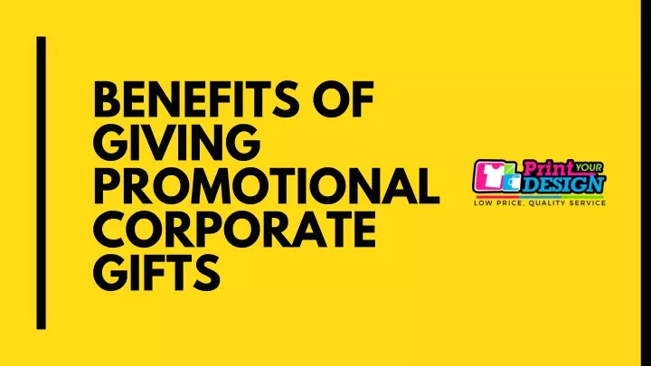 benefits of giving promotional corporate gifts