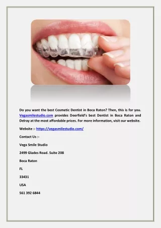 Cosmetic Dentist Delray - Vega Smile Studio