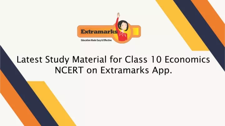 latest study material for class 10 economics ncert on extramarks app