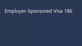 employer sponsored visa 186