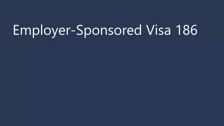 employer sponsored visa 186