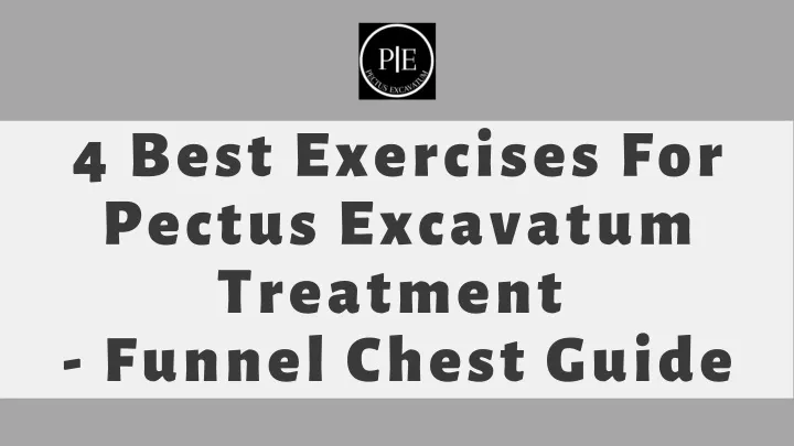 4 best exercises for pectus excavatum treatment