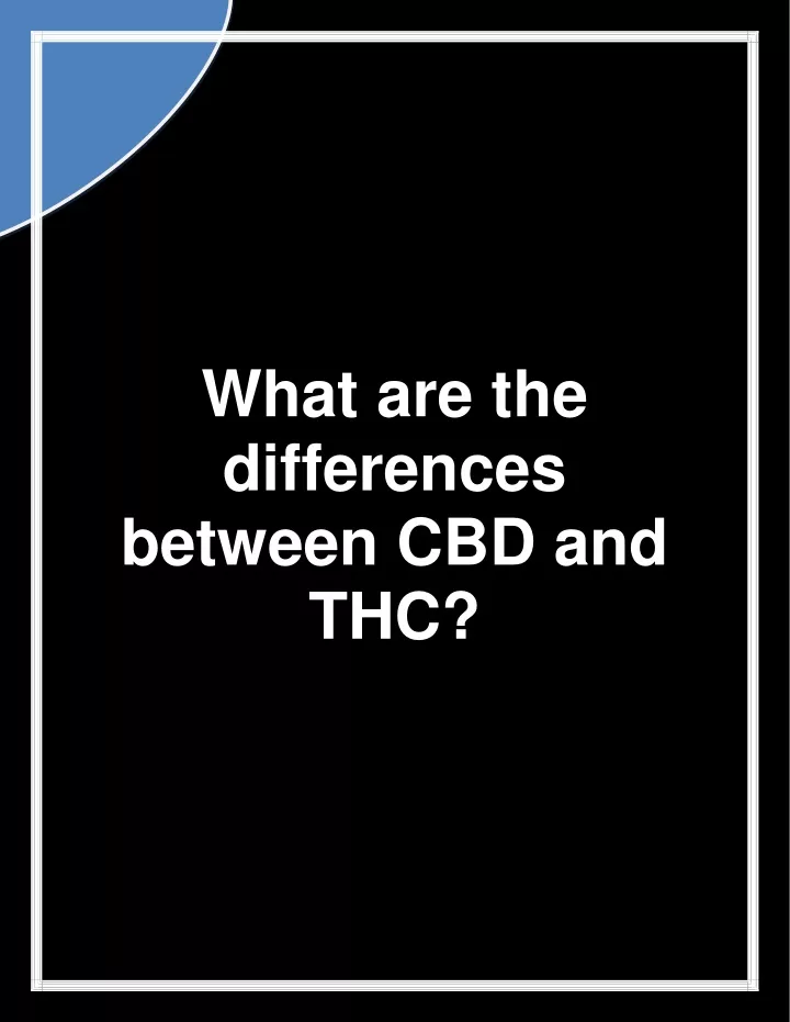 what are the differences between cbd and thc