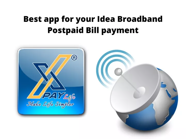 best app for your idea broadband postpaid bill