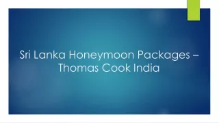Sri Lanka Honeymoon Packages - Thomas Cook India