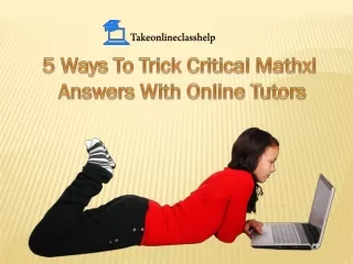 5 ways to trick critical mathxl answers with