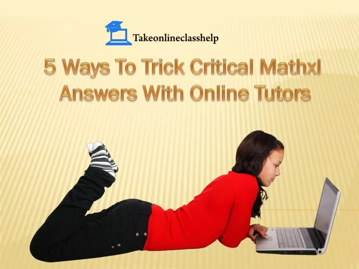 5 ways to trick critical mathxl answers with