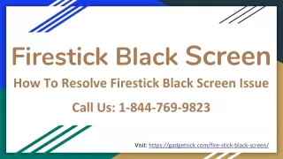 1-844-769-9823 | Firestick Black Screen