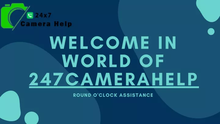 welcome in world of 247camerahelp