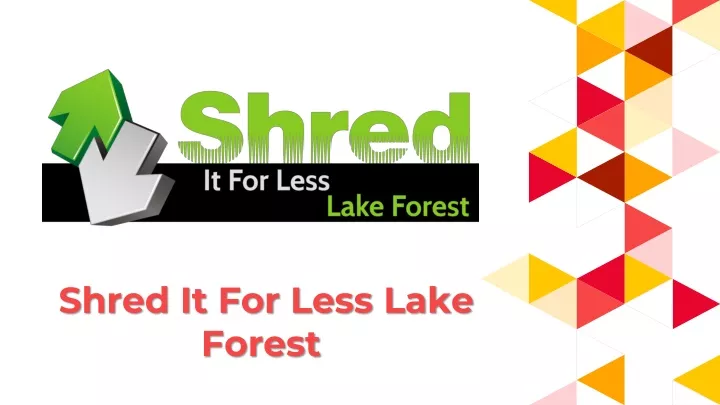 shred it for less lake forest