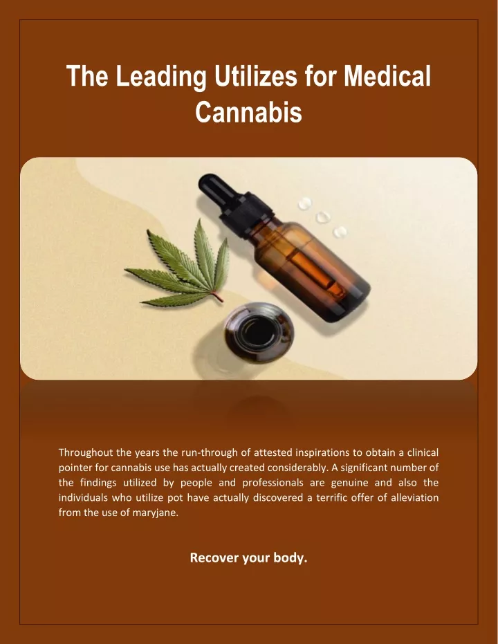 the leading utilizes for medical cannabis