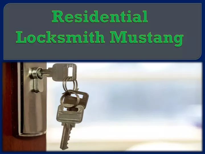 residential locksmith mustang