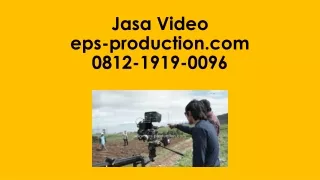 Jasa Pembuatan Video Musik Call 0812.1919.0096 | Jasa Video eps-production
