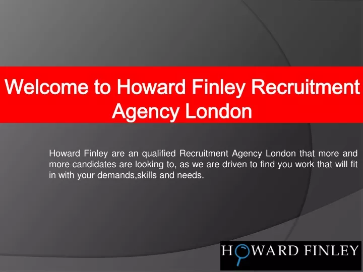 welcome to howard finley recruitment agency london