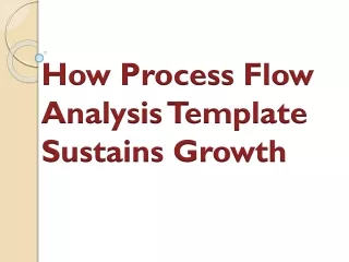 how process flow analysis template sustains growth