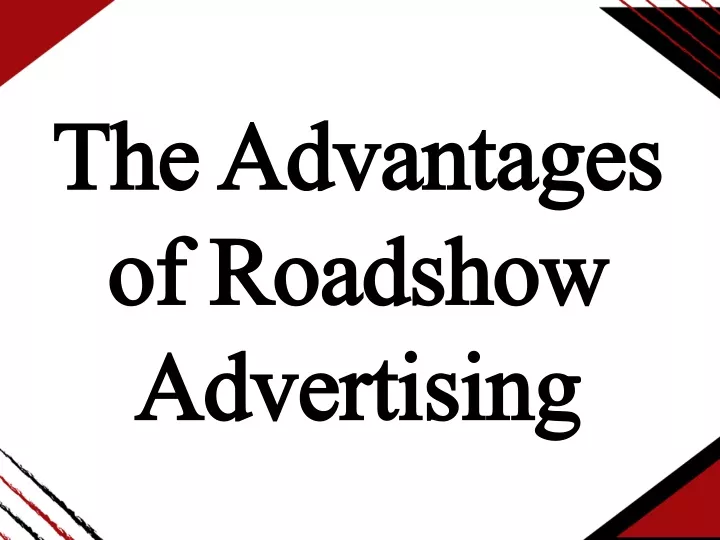 the advantages of roadshow advertising